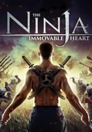 The Ninja Immovable Heart (2014) โคตรนินจา..ฆ่าไม่ตาย