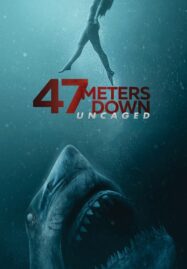 47 Meters Down: Uncaged (2019) ดิ่งลึกสุดนรก