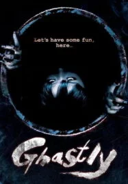 Ghastly (2011) ผนึกร่างวิญญาณหลอน