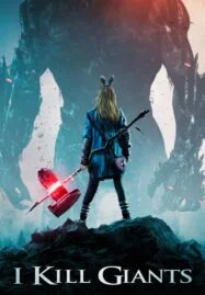 I Kill Giants (2017) สาวน้อย ผู้ล้มยักษ์