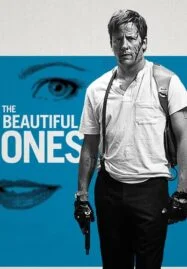 The Beautiful Ones (2017)