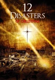 12 Disasters (2012) 12 วิบัติสิ้นโลก