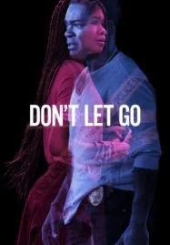 Don’t Let Go (2019)