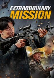 Extraordinary Mission (2017)