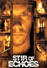 Stir of Echoes (1999) เสียงศพ สะท้อนวิญญาณ