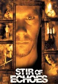 Stir of Echoes (1999) เสียงศพ สะท้อนวิญญาณ