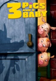 Unstable Fables 3 Pigs & a Baby (2008) หมู 3 ซ่าส์กับลูกหมาป่าจอมเฮี้ยว