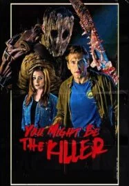 You Might Be the Killer (2018)