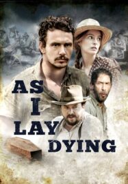 As I Lay Dying (2013) มหรสพชีวิต ความรัก ความหวัง ความตาย