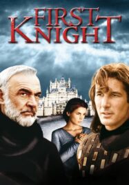 First Knight (1995) สุภาพบุรุษยอดอัศวิน