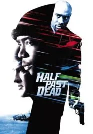 Half Past Dead (2002) ทุบนรกคุกมหาประลัย