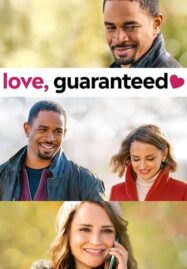 Love, Guaranteed (2020) รัก… รับประกัน