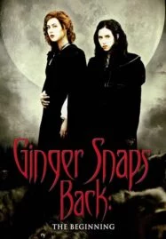 Ginger Snaps Back: The Beginning (2004) กำเนิดสยอง อสูรหอนคืนร่าง