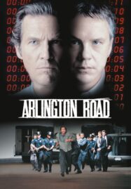 Arlington Road (1999) อาร์ลิงตั้น โร้ด หักชนวนวินาศกรรม