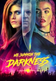 We Summon the Darkness (2019)