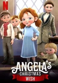 Angela’s Christmas Wish (2020) อธิษฐานคริสต์มาสของแองเจิลลา