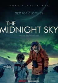 The Midnight Sky (2020) สัญญาณสงัด