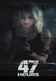 47 Hours (2019)