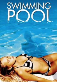 Swimming Pool (2003) บันทึก(ลับ)…ปมสวาท