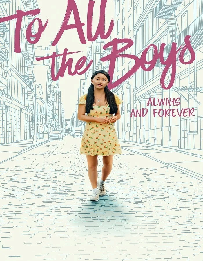 To All the Boys Always and Forever (2021) แด่ชายทุกคนที่ฉันเคยรัก ชั่วนิจนิรันดร์