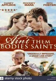 Ain’t Them Bodies Saints (2013) นานแค่ไหน…ถ้าใจจะอยู่เพื่อเธอ