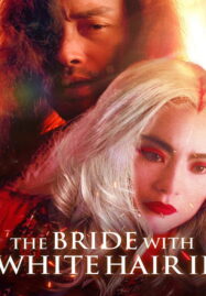 The Bride with White Hair 2 (Bak fat moh lui zyun II) (1993) นางพญาผมขาว หัวใจไม่ให้ใครบงการ 2