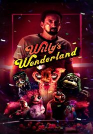 Willy’s Wonderland (2021) หุ่นนรก VS ภารโรงคลั่ง