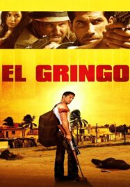 El Gringo (2012) โคตรคนนอกกฎหมาย