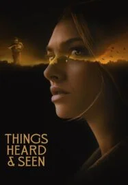 Things Heard & Seen (2021) แว่วเสียงวิญญาณหลอน