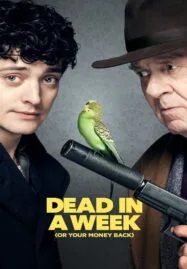 Dead in a Week (Or Your Money Back) (2018)