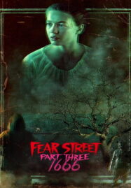 Fear Street Part Three: 1666 (2021) ถนนอาถรรพ์ 3: 1666