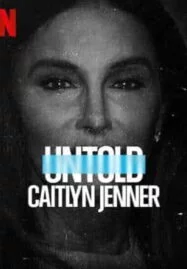 Untold: Caitlyn Jenner (2021) เคทลิน เจนเนอร์