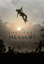 The Last Full Measure (2019) วีรบุรุษโลกไม่จำ