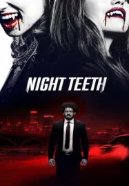 Night Teeth (2021) เขี้ยวราตรี