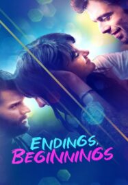 Endings Beginnings (2019) ระหว่าง…รักเรา