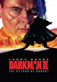 Darkman II The Return of Durant (1995) ดาร์คแมน 2 กลับจากนรก