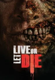 Live or Let Die (2020) วิบัติมนุษย์กลายพันธุ์