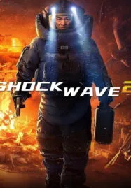 Shock Wave 2 (2020) คนคมถล่มนิวเคลียร์ 2