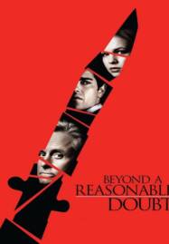 Beyond A Reasonable Doubt (2009) แผนงัดข้อ ลูบคมคนอันตราย