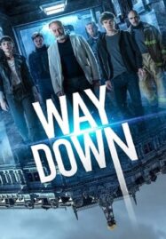 Way Down (The Vault) (2021) หยุดโลกปล้น
