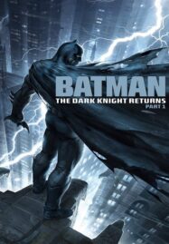 Batman The Dark Knight Returns Part 1 (2012) แบทแมน ศึกอัศวินคืนรัง 1