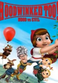 Hoodwinked Too! Hood vs Evil (2011) ฮู้ดวิงค์ 2 ฮีโร่น้อยหมวกแดงพิทักษ์โลกนิทาน