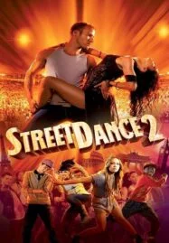 StreetDance 2 (2012) เต้นๆโยกๆ ให้โลกทะลุ 2