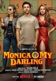 Monica O My Darling (2022) โมนิก้าที่รัก