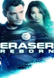 Eraser Reborn (2022) อีเรเซอร์ รีบอร์น