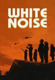 White Noise (2022) ไวต์ นอยส์