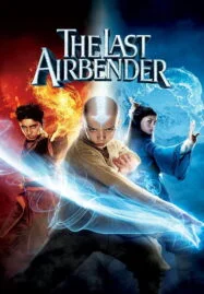 The Last Airbender (2010) มหาศึก 4 ธาตุ จอมราชันย์