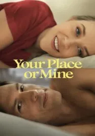 Your Place or Mine (2023) รักสลับบ้าน