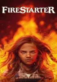 Firestarter (2022) หนูน้อยพลังเพลิง