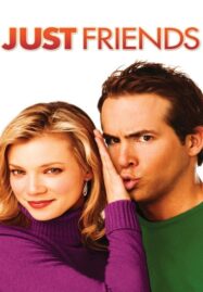 Just Friends (2005) ขอกิ๊ก…ให้เกินเพื่อน